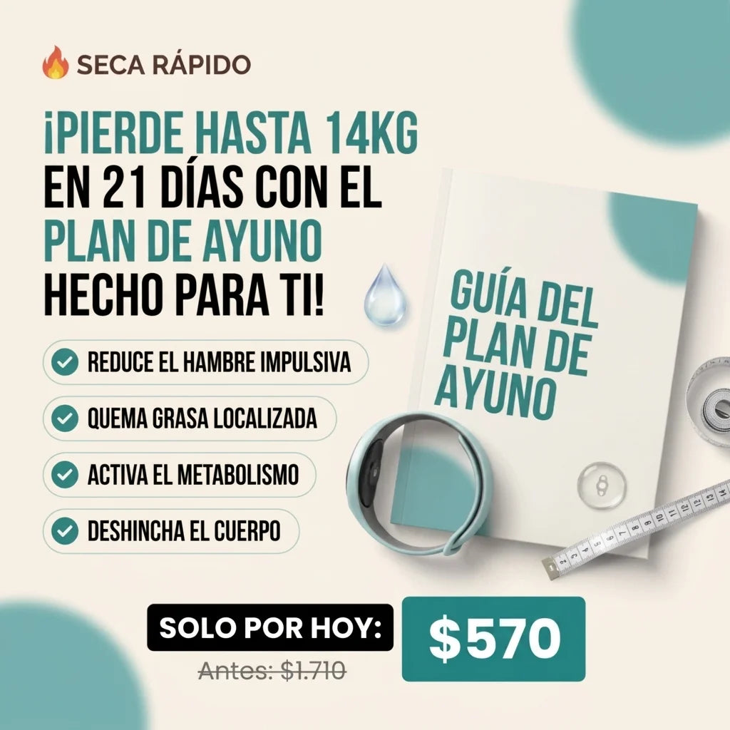 Seca Rápido. Plan de ayuno